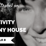 TT 008: Tammy Strobel on Life, Creativity and a Tiny House